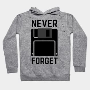 Never Forget Floppy Disk Hoodie